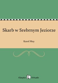 Skarb w Srebrnym Jeziorze - Karol May - ebook