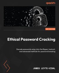 Ethical Password Cracking - James Leyte-Vidal - ebook