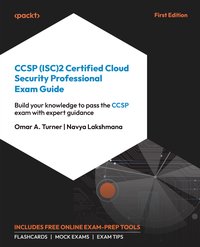 CCSP (ISC)2 Certified Cloud Security Professional Exam Guide - Omar A. Turner - ebook