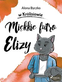 Miękkie futro Elizy - Alona Byczko - ebook