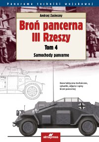 Broń pancerna Trzeciej Rzeszy. Tom 4 - Andrzej  Zasieczny - ebook