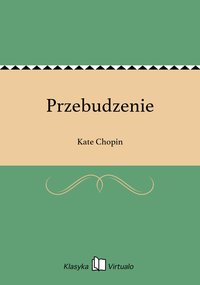 Przebudzenie - Kate Chopin - ebook
