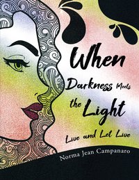 When Darkness Meets the Light - Norma Jean Campanaro - ebook