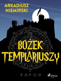 Bożek templariuszy - Arkadiusz Niemirski - ebook