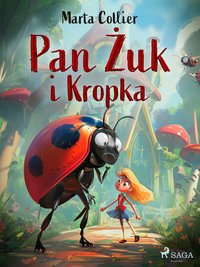 Pan Żuk i Kropka - Marta Collier - ebook