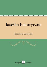 Jasełka historyczne - Kazimierz Laskowski - ebook