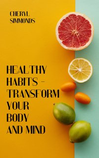 Healthy Habits - Cheryl Simmonds - ebook