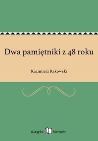 Dwa pamiętniki z 48 roku - Kazimierz Rakowski - ebook