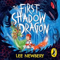 First Shadowdragon - Lee Newbery - audiobook