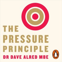Pressure Principle - Dave Alred - audiobook