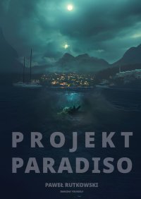 Projekt Paradiso - Paweł Rutkowski - ebook