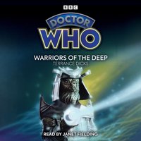 Doctor Who. Warriors of the Deep - Terrance Dicks - audiobook