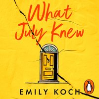 What July Knew - Emily Koch - audiobook