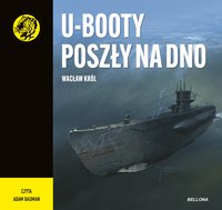 U-Booty poszły na dno - Wacław Król - audiobook