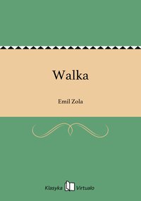 Walka - Emil Zola - ebook