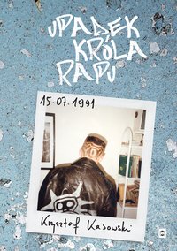 Upadek Króla Rapu - Krzysztof Kasowski - ebook