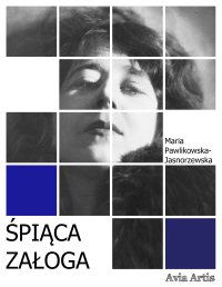 Śpiąca załoga - Maria Pawlikowska-Jasnorzewska - ebook
