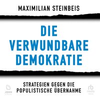 Die verwundbare Demokratie - Maximilian Steinbeis - audiobook