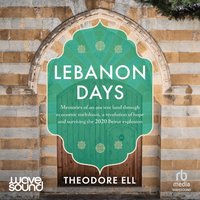 Lebanon Days - Theodore Ell - audiobook