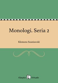 Monologi. Seria 2 - Klemens Szaniawski - ebook