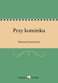 Przy kominku - Klemens Szaniawski - ebook