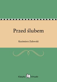 Przed ślubem - Kazimierz Zalewski - ebook