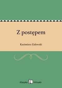 Z postępem - Kazimierz Zalewski - ebook