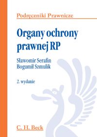 Organy ochrony prawnej RP - Sławomir Serafin - ebook