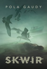 Skwir - Pola Gaudy - ebook