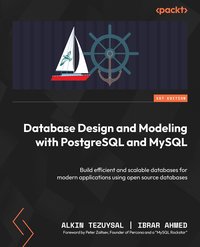 Database Design and Modeling with PostgreSQL and MySQL - Alkin Tezuysal - ebook