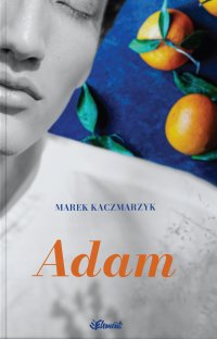 Adam - Marek Kaczmarzyk - ebook