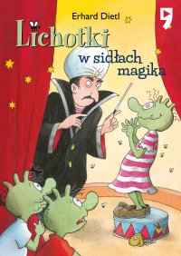 Lichotki w sidłach magika. Tom 6 - Erhard Dietl - ebook