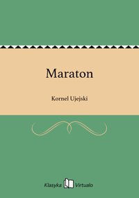 Maraton - Kornel Ujejski - ebook