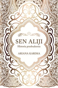 Sen Aliji - Historia przebudzenia - Alija Ariana Karima - ebook