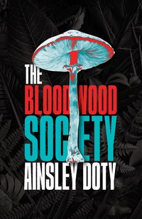 The Bloodwood Society - Ainsley Doty - ebook