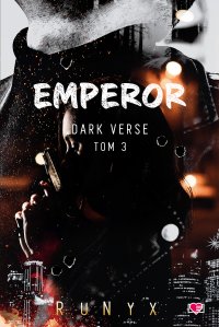 Emperor. Dark Verse. Tom 3 - Runyx - ebook
