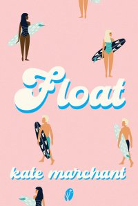 Float - Kate Marchant - ebook