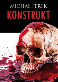 Konstrukt - Michał Ferek - ebook