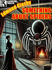 Something About Spiders - John S. Glasby - ebook