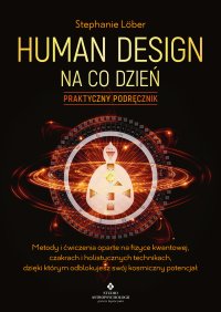 Human Design na co dzień - Stephanie Lober - ebook
