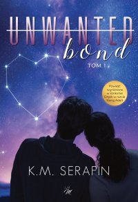 Unwonted Bond - K.M. Serafin - ebook