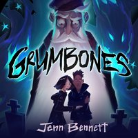 Grumbones - Jenn Bennett - audiobook