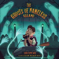 Ghosts of Nameless Island - Carly Anne West - audiobook