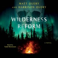 Wilderness Reform - Harrison Query - audiobook