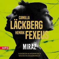 Miraż - Camilla Läckberg - audiobook