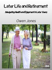 Later Life And Retirement - Owen Jones - ebook