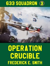 Operation Crucible - Frederick E. Smith - ebook