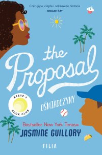 The Proposal. Oświadczyny - Jasmine Guillory - ebook