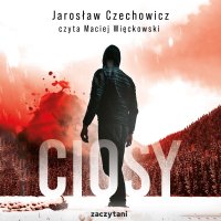 Ciosy - Jarosław Czechowicz - audiobook