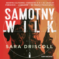 Samotny wilk - Sara Driscoll - audiobook